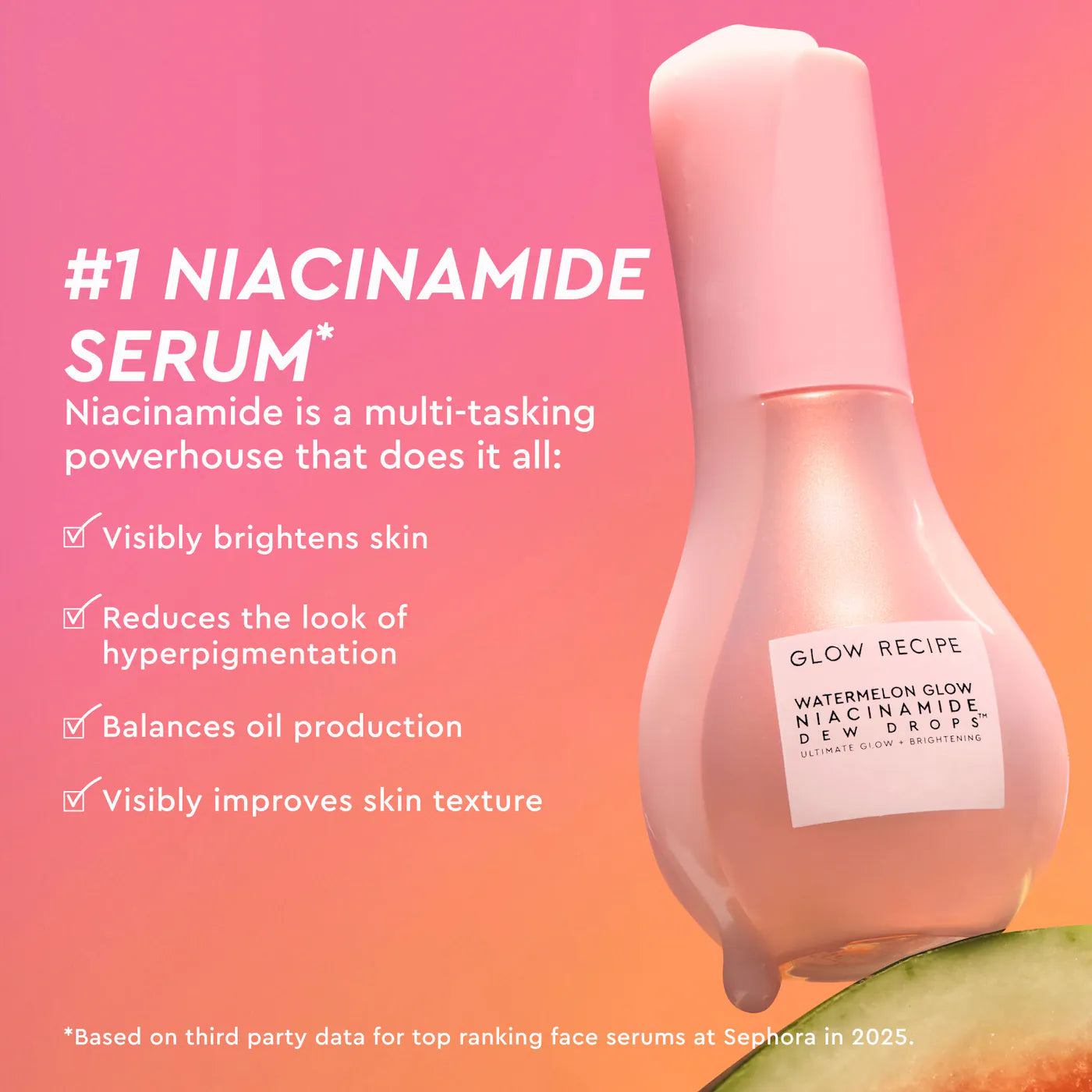 Glow Recipe
Watermelon Glow Niacinamide Dew Drops Serum