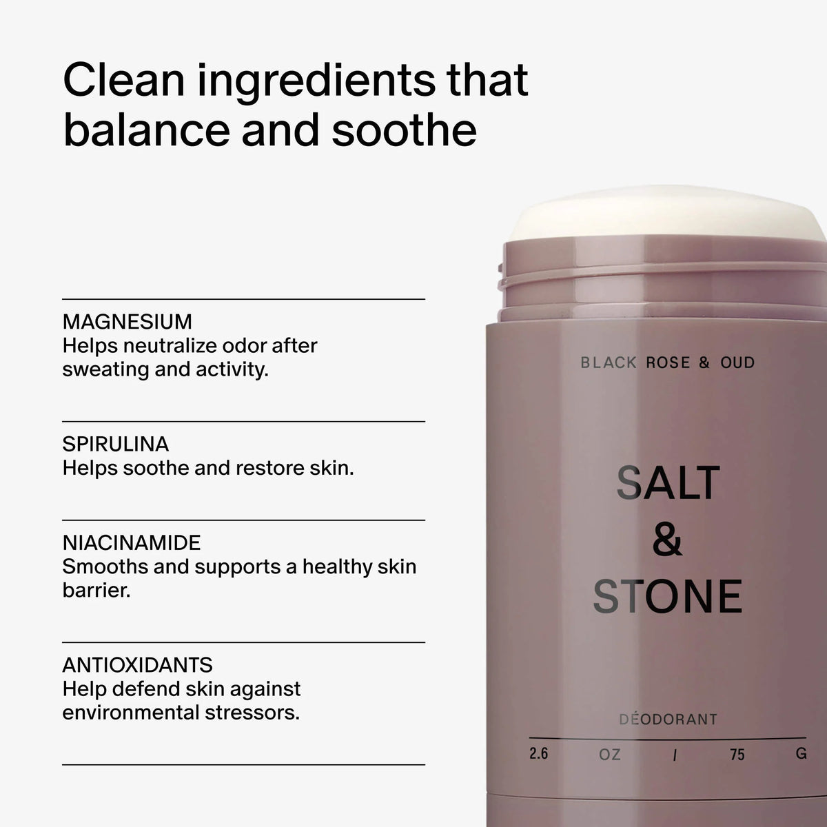 Salt &amp; Stone 
Black Rose &amp; Oud Extra-Strength Aluminum-Free Deodorant..