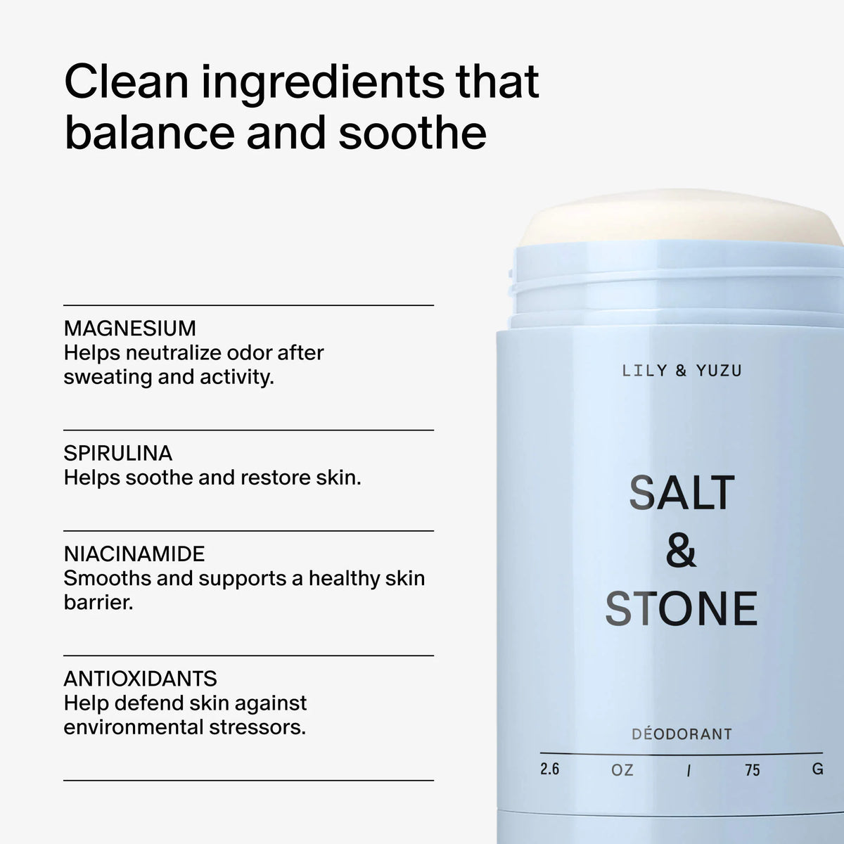 Salt &amp; Stone 
Lily &amp; Yuzu Extra-Strength Aluminum-Free Deodorant..