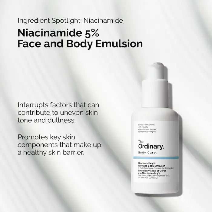 The Ordinary 
Niacinamide 5% Face and Body Emulsion for Dark Spots &amp; Uneven Tone